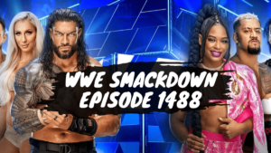 WWE SmackDown Episode 1488